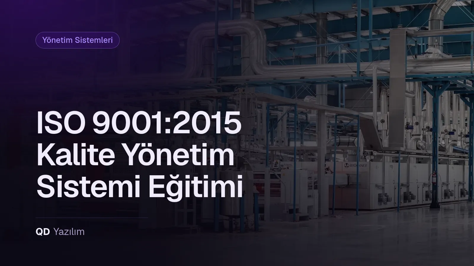 ISO 9001:2015 Kalite Yönetim Sistemi Eğitimi